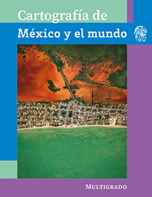 Libro de Cartografía de México y el mundo cuarto grado