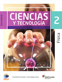 Libro Ciencias y Tecnología 2 Física Santillana