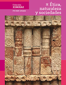 Libro de texto Ética naturaleza y sociedades primer grado de secundaria