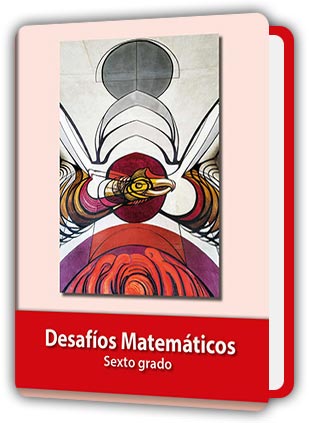 Libro Desafíos Matemáticos sexto grado de Primaria PDF