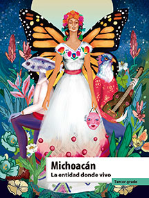 Libro Michoacán La entidad donde vivo - Tercer grado