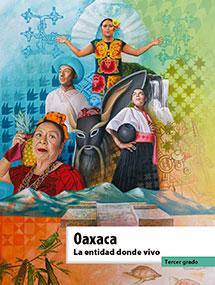 Libro Oaxaca La entidad donde vivo - Tercer grado