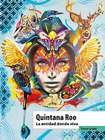 Libro Quintana Roo La entidad donde vivo - Tercer grado