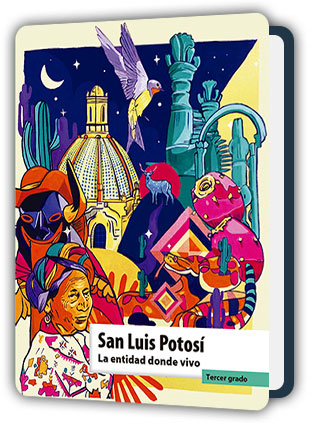 Libro San Luis Potosí La entidad donde vivo tercer grado de Primaria PDF